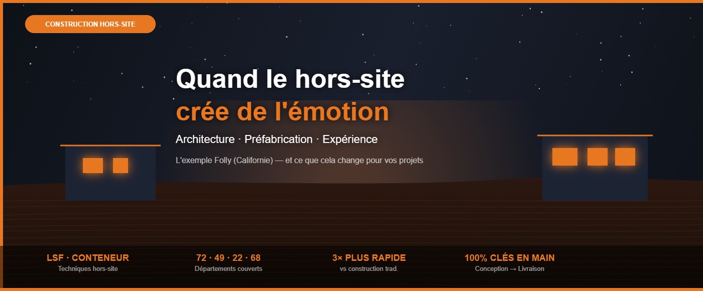 Construction hors-site et architecture émotionnelle – projet Folly désert Californie