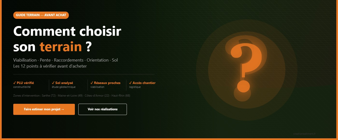 Choisir son terrain pour construire - viabilisation, pente, raccordements, orientation - Création Bâtiment
